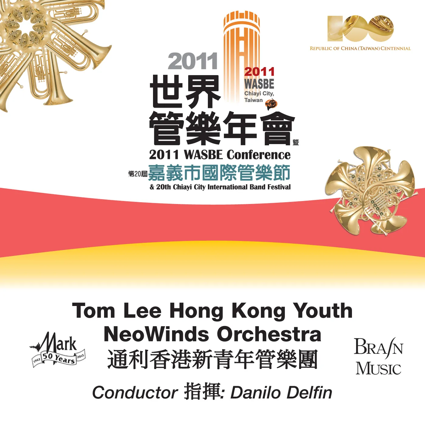 2011 WASBE Chiayi City, Taiwan: Tom Lee Hong Kong Youth NeoWinds Orchestra  - Mark Records: 9553-MCD - download | Presto Music