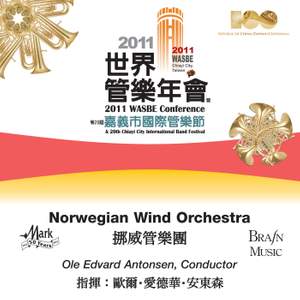 2011 WASBE Chiayi City, Taiwan: Norwegian Wind Orchestra
