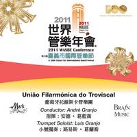 2011 WASBE Chiayi City, Taiwan: União Filarmónica do Troviscal
