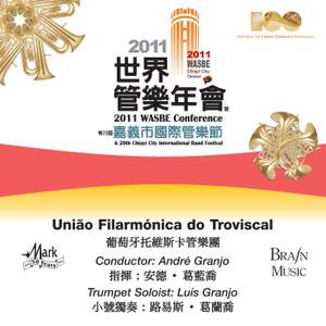 2011 WASBE Chiayi City, Taiwan: União Filarmónica do Troviscal