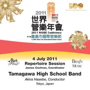 2011 WASBE Chiayi City, Taiwan: July 4th Repertoire Session - Tamagawa High School Band