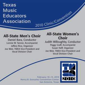 Texas Music Educators Association 2010 Clinic and Convention - All-State Men's Choir / All-State Women's Choir