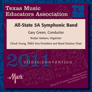 Texas Music Educators Association 2011 Clinic and Convention - Texas All-State 5A Symphonic Band