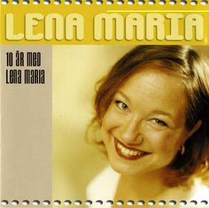 10 År med Lena Maria