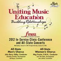 2012 Florida Music Educators Association (FMEA): All-State Men's Chorus & All-State Women's Chorus