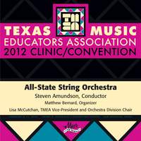 2012 Texas Music Educators Association (TMEA): All-State String Orchestra