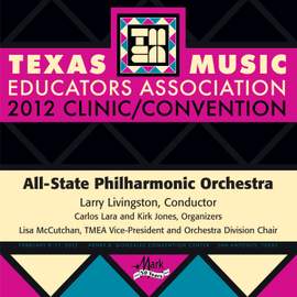 2012 Texas Music Educators Association (TMEA): All-State Philharmonic Orchestra