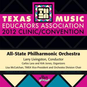 2012 Texas Music Educators Association (TMEA): All-State Philharmonic Orchestra