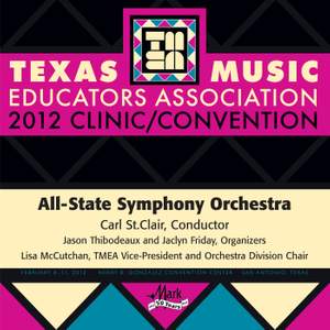 2012 Texas Music Educators Association (TMEA): All-State Symphony Orchestra