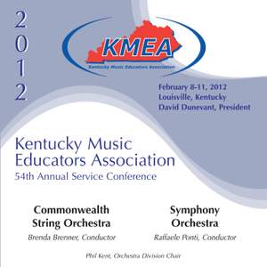 2012 Kentucky Music Educators Association (KMEA): All-State Commonwealth String Orchestra & All-State Symphony Orchestra