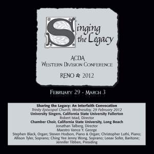 2012 American Choral Directors Association, Western Division (ACDA): Sharing the Legacy (An Interfaith Convocation)