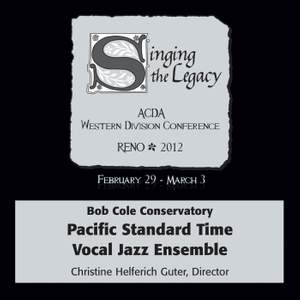 2012 American Choral Directors Association, Western Division (ACDA) - Pacific Standard Time Vocal Jazz Ensemble