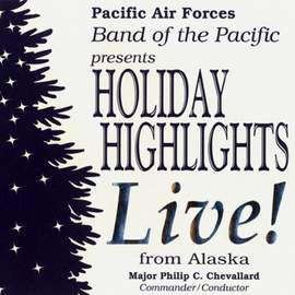 United States Air Force Band of the Pacific: Holiday Highlights