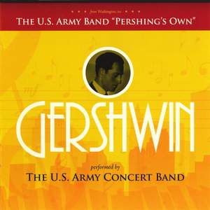United States Army Concert Band: Gershwin