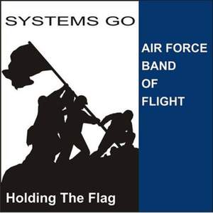United States Air Force Band of Flight: Systems Go!
