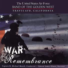 United States Air Force Band of the Golden West: War and Remembrance