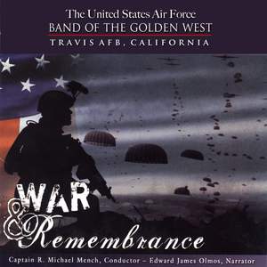 United States Air Force Band of the Golden West: War and Remembrance