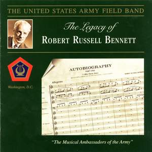 United States Army Field Band: The Legacy of Robert Russell Bennett