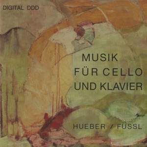 Hueber & Füssl: Music for Cello & Piano