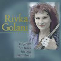 Golani, Rivka: Colgrass / Harman / Hiscott / Mcintosh