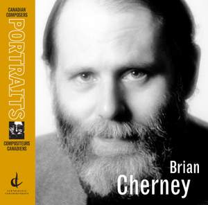 Cherney, B.: Like Ghosts From an Enchanter Fleeing / String Quartet No. 3 / In the Stillness of September (Canadian Composers Portraits)