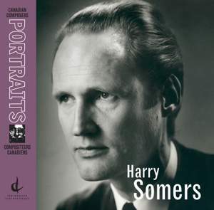 Somers, H.: North Country / Symphony No. 1 / Picasso Suite / Suite for Harp and Chamber Orchestra (Canadian Composers Portraits)
