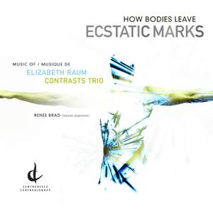 Raum, E.: Baroque Suite / Dark Thoughts / Duet and Burlesque / Prayer and Dance of Praise (How Bodies Leave Ecstatic Marks)