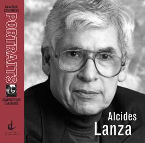 Lanza, A.: Canadian Composers Portraits