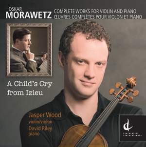 Morawetz, O.: Complete Works for Violin and Piano