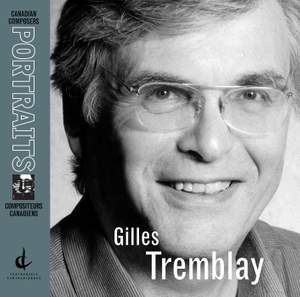 Tremblay, G.: Phases Et Reseaux / Jeux De Solstices / Oralleluiants / L'Espace Du Coeur / Croissant (Canadian Composers Portraits)