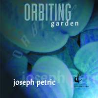 Petric, Joseph: Orbiting Garden