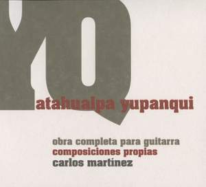 Yupanqui: Obra completa para guitarre, composiciones propias