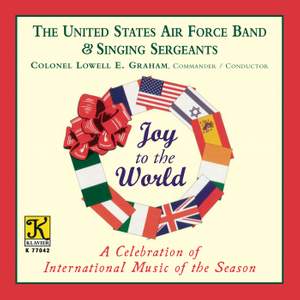 Joy to the World (A Celebration of International Music of the Season)