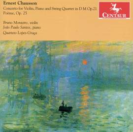 Chausson: Concerto for Violin, Piano & String Quartet & Poème