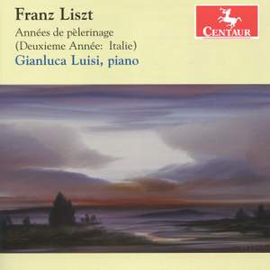 Liszt: Années de pèlerinage (Deuxieme Année: Italie)