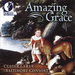 United States Larue, Custer: Amazing Grace (Spiritual Folk Songs of Early America)
