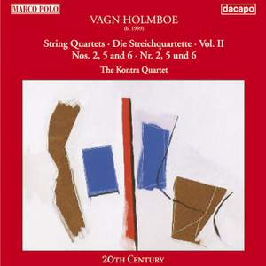 Holmboe: String Quartets Nos. 2, 5 & 6