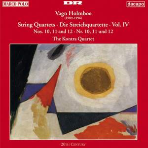 Holmboe: String Quartets Nos. 10, 11 & 12