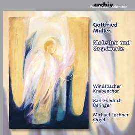 Müller: Motets and Organ Works