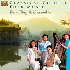 Pan Jing & Ensemble: Classical Chinese Folk Music