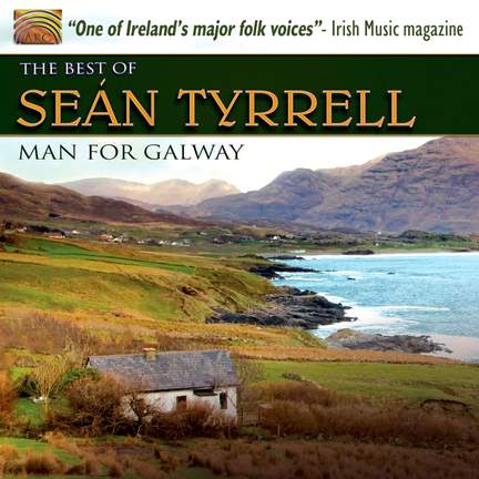 Man for Galway: The Best of Sean Tyrrell