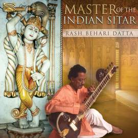 Master of the Indian Sitar: Rash Behari Datta