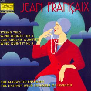 Francaix: String Trio - Wind Quintets Nos. 1 & 2 - Cor Anglais Quartet