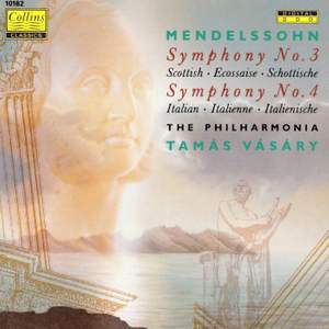 Mendelssohn: Symphonies Nos. 3, 'Scottish' & 4, 'Italian'