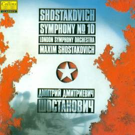 Shostakovich: Symphony No. 10 in E minor, Op. 93