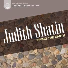 Judith Shatin: Piping The Earth