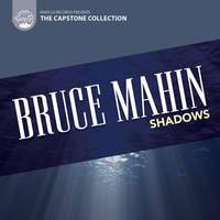Bruce Mahin: Shadows