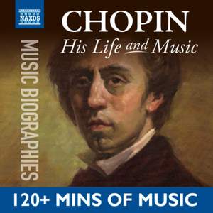 Chopin: His Life In Music