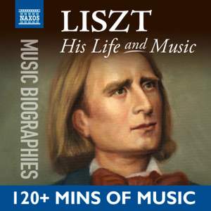 Liszt: His Life and Music Product Image