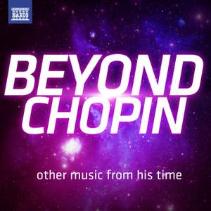 Beyond Chopin